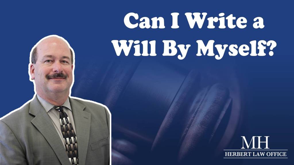 Can I Write A Will By Myself?
